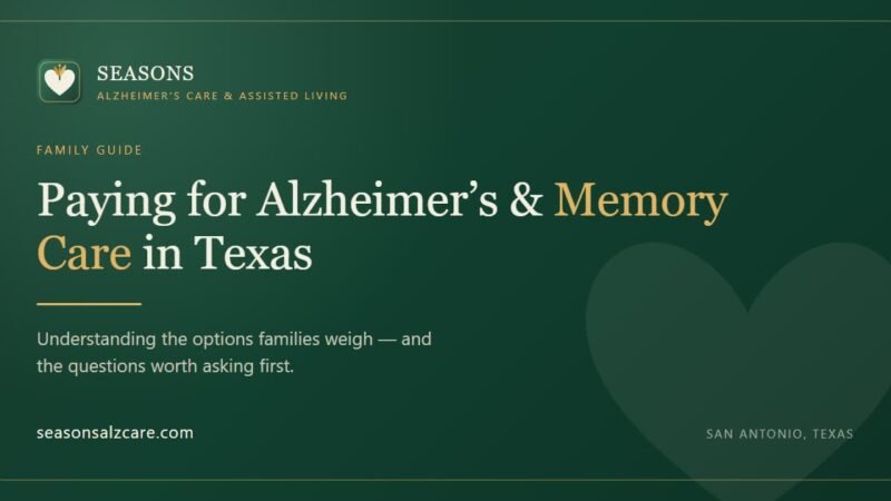 Seasons branded title card reading: Paying for Alzheimer’s and Memory Care in Texas